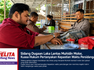 Sidang Dugaan Laka Lantas Muhidin Molor, Kuasa Hukum Pertanyakan Kepastian Waktu Persidangan