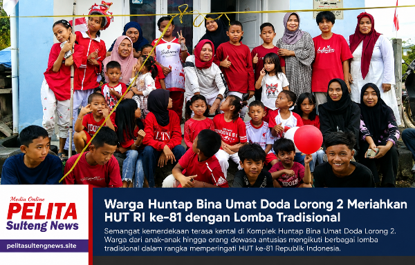 Warga Huntap Bina Umat Doda Lorong 2 Meriahkan HUT RI ke-81 dengan Lomba Tradisional