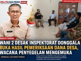 Wani 2 Desak Inspektorat Donggala Buka Hasil Pemeriksaan Dana Desa, Wacana Penyegelan Mengemuka
