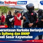 Pemberantasan Narkoba Berlanjut, Polda Sulteng dan BNNP Kembali Sasar Kayumalue